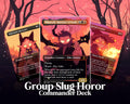 Group Slug Horror Commander Proxy Deck